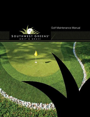 Southwest Greens Golf Greens Maintenance Manual (PDF)