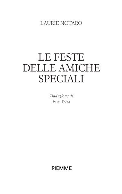 LE FESTE DELLE AMICHE SPECIALI - Edizioni Piemme