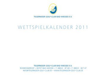 wettspielkalender 2011 - Tegernseer Golf-Club Bad Wiessee eV