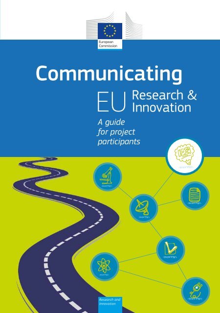 Communicating EU Research & Innovation - A guide for project ...