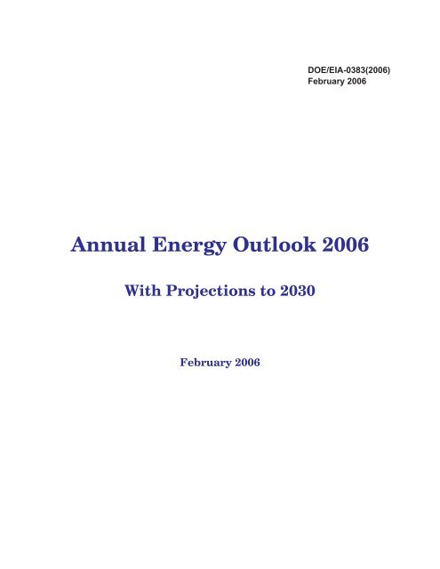 Annual Energy Outlook 2006 with Projections to 2030 - Usinfo.org