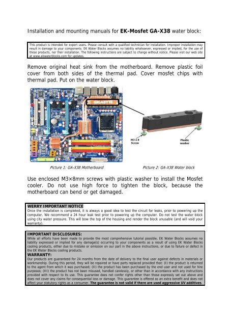 Installation and mounting manuals for EK mosfet water block: - EKWB