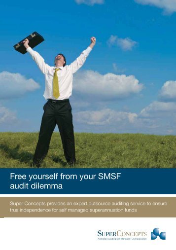 Free yourself from your SMSF audit dilemma - Super Concepts
