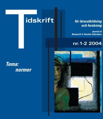 Tidskrift för lärarutbildning och forskning 1-2/2004 - Umeå universitet