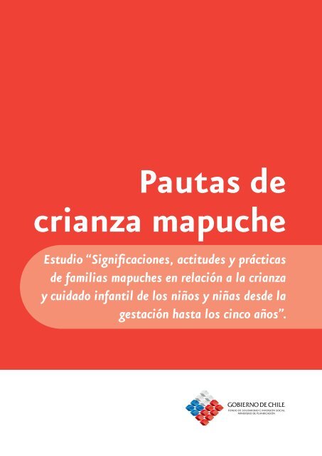 Pautas de crianza mapuche - Chile Crece Contigo