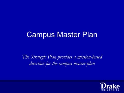 2010 Campus Master Plan Update - Drake University