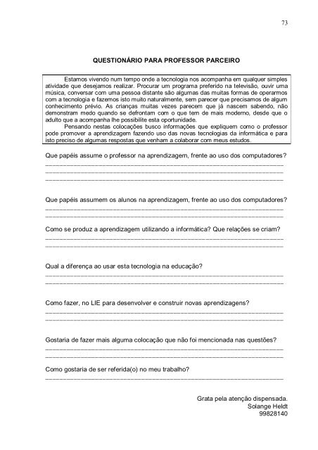 Estamos vivendo num tempo onde a tecnologia nos ... - Feevale