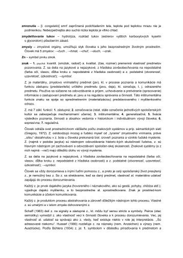 zmysly – zmyslové orgány, umožňujú styk človeka ... - datasolution.sk