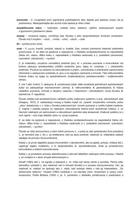 zmysly – zmyslové orgány, umožňujú styk človeka ... - datasolution.sk