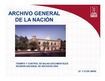Bajas documentales - Archivo General de la Nación