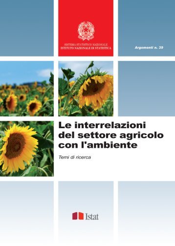 Le interrelazioni del settore agricolo con l'ambiente - Istat.it