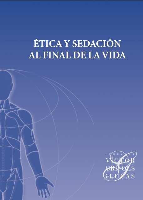 Ética y sedación al final de la vida - Asisa