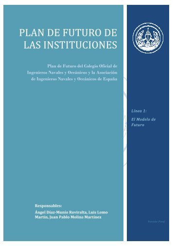 plan de futuro de las instituciones - Colegio Oficial de Ingenieros ...