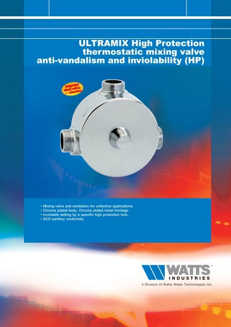 ULTRAMIX High Protection thermostatic mixing ... - Watts Industries