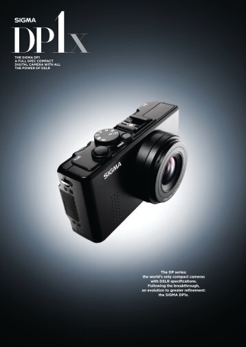 The DP series: the world's only compact cameras with ... - SIGMA DP
