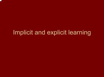 Implicit and explicit learning