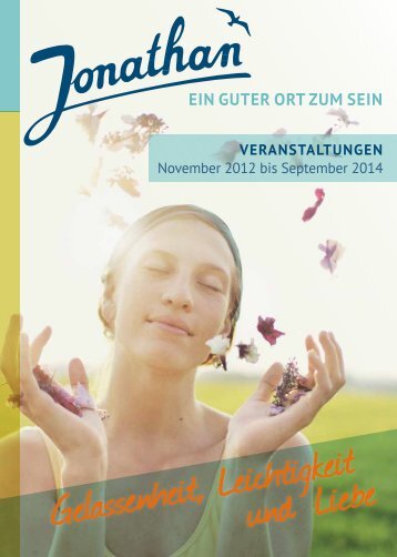 Gelassenheit, Leichtigkeit und Liebe - Jonathan Seminarhotel