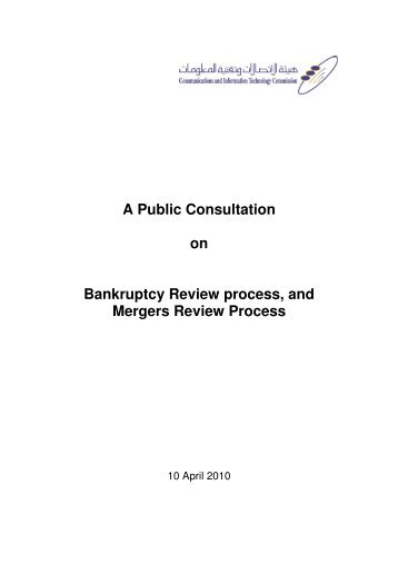 A Public Consultation on Bankruptcy Review process, and Mergers ...