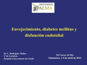 Envejecimiento, Diabetes Mellitus y Disfunción endotelial. Leocadio ...