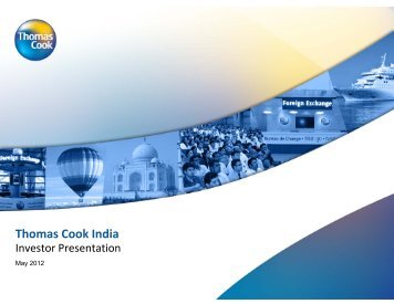 Investor Presentation, May2012(PDF) - Thomas Cook India