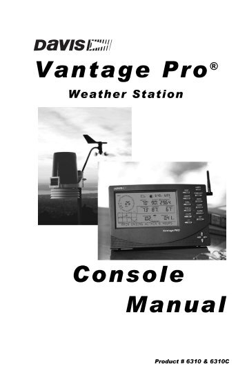 Vantage Pro Console Manual - Davis Instruments Corp.