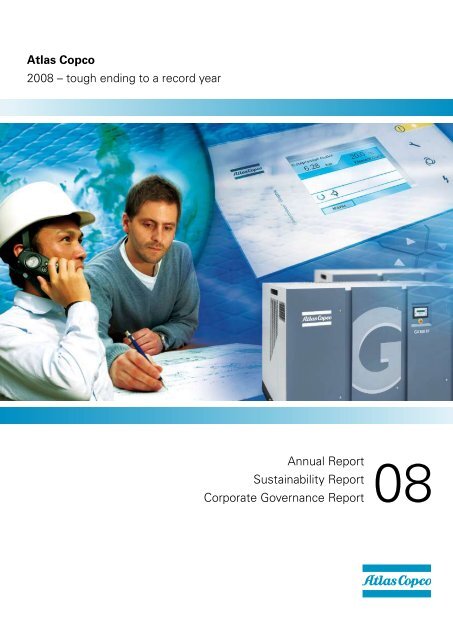 Atlas Copco 2008 â tough ending to a record year Annual Report ...