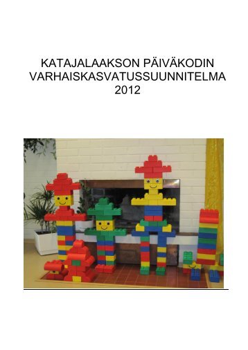 Katajalaakson pÃ¤ivÃ¤kodin oma varhaiskasvatussuunnitelma.pdf