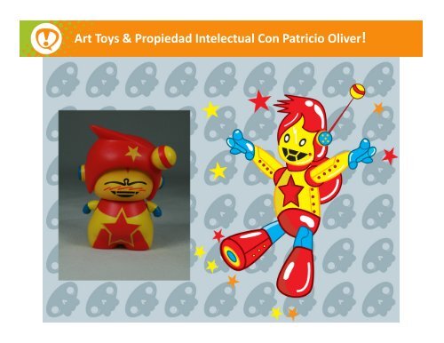 Art Toys & Propiedad Intelectual Con Patricio ... - Creatividad Etica