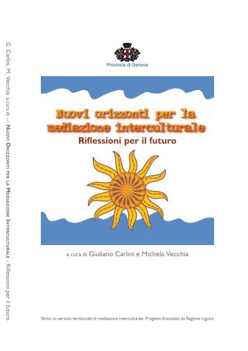 Nuovi orizzonti per la mediazione interculturale - Integrazione Migranti