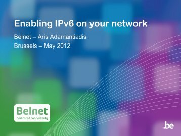 Enabling IPv6 on your network - Belnet - Events