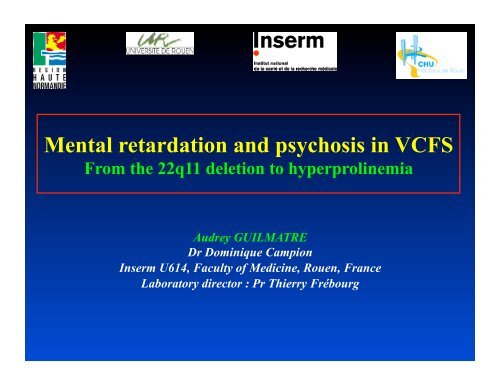 Mental retardation and psychosis in VCFS From the 22q11 deletion ...