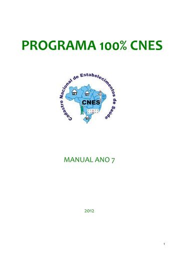 Manual do Programa 100%CNES - Ano 7 - Secretaria de Estado de ...