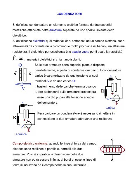 CONDENSATORI Si definisce condensatore un ... - Vfioraso.it