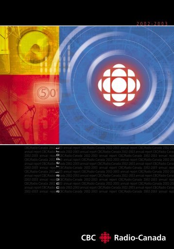 2002-2003 Annual Report - CBC/Radio-Canada - Radio-Canada.ca