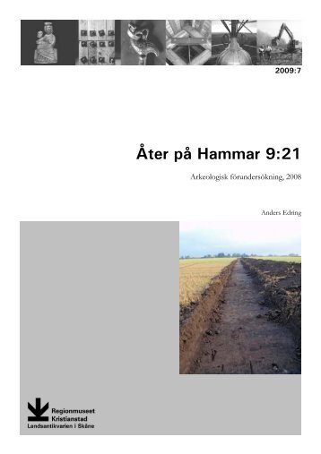 Ãter till Hammar 9:21. Arkeologisk fÃ¶rundersÃ¶kning 2008. Rapport ...