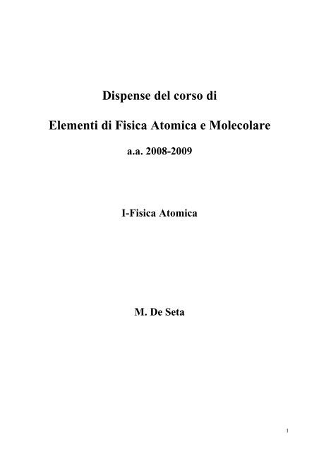 Dispense del corso di Elementi di Fisica Atomica e Molecolare