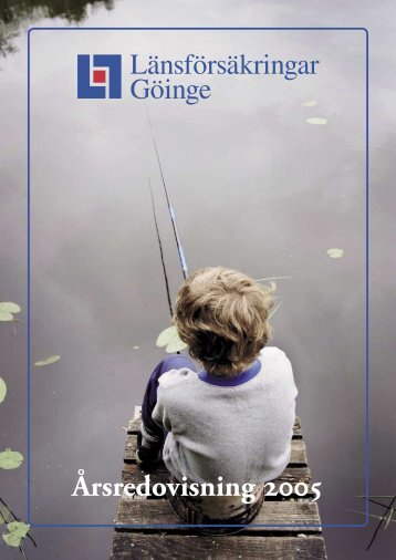 Ãrsredovisning 2005 - LÃ¤nsfÃ¶rsÃ¤kringar