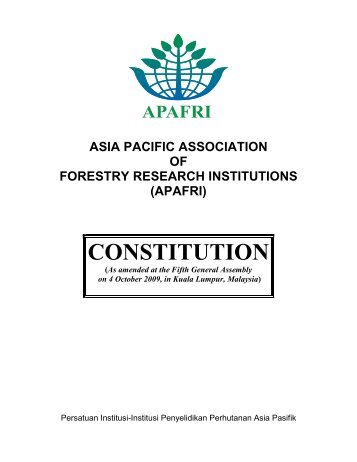 APAFRI's Constitution - APAFRI-Asia Pacific Association of Forestry ...