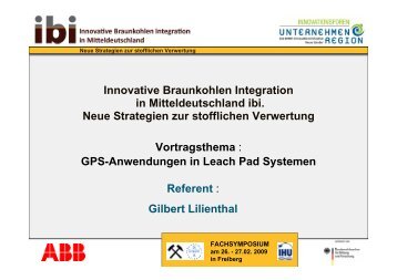 Referent : Gilbert Lilienthal Innovative Braunkohlen Integration in - ibi