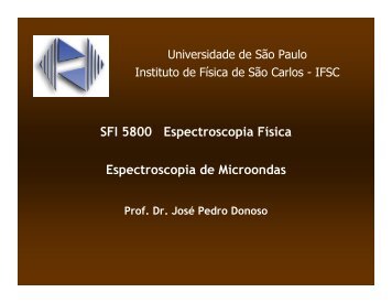 SFI 5800 Espectroscopia FÃ­sica Espectroscopia de Microondas - IFSC