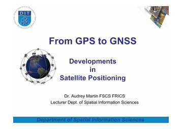 From GPS to GNSS - Dublin Institute of Technology