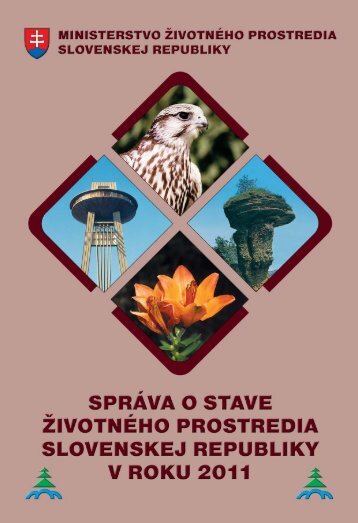 SprÃ¡va o stave Å¾ivotnÃ©ho prostredia Slovenskej republiky v roku 2011