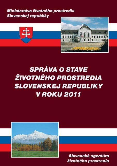 SprÃ¡va o stave Å¾ivotnÃ©ho prostredia Slovenskej republiky v roku 2011