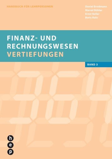 finanz- unD REchnungsWEsEn VERtiEfungEn - h.e.p. verlag ag, Bern