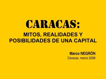 Caracas: mitos, realidades y posibilidades de una capital, Arq ...