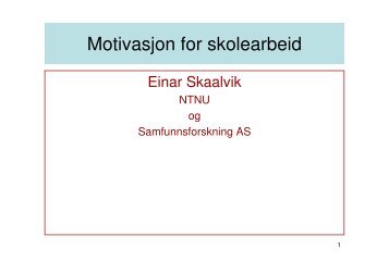 Einar Skaalvik: Motivasjon for skolearbeid