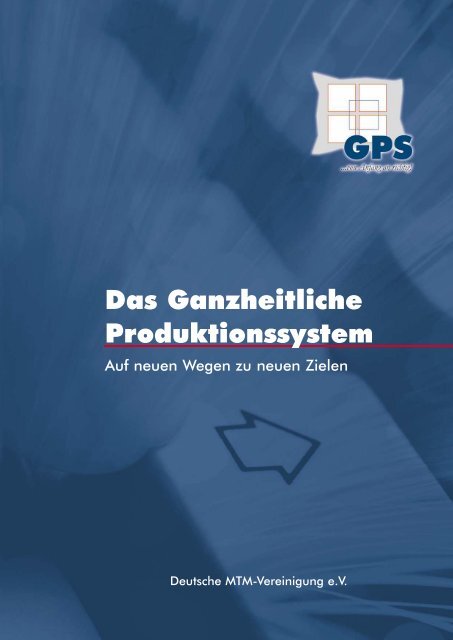 Das Ganzheitliche Produktionssystem - mtm