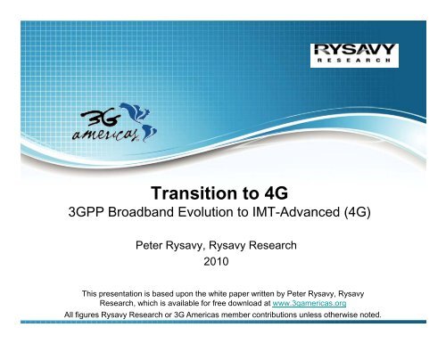 Presentation slides for this white paper - 4G Americas