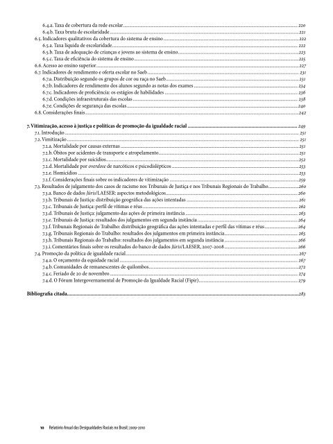 Relatório Anual das Desigualdades Raciais no Brasil; 2009-2010