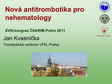Nova antitrombotika pro nehematology